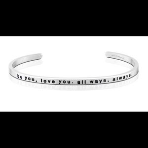 Mantraband “be you. love you. all ways. always.”